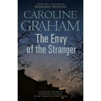 The Envy of the Stranger - Caroline Graham