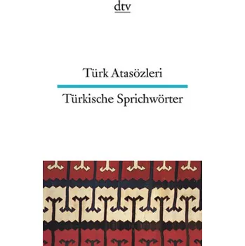 Cizojazyčná kniha Türkische Sprichwörter. Türk Atasözleri - Özcan, Celal