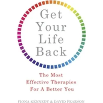 Get Your Life Back - Kennedy, Fiona; Pearson, David