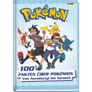 Pokémon: 100 Fakten über Pokémon - von Aerodactyl bis Zoroark - Pokemon
