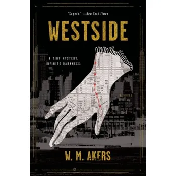 Westside - Akers, Ed [EN] (2020, Brožovaná, HarperCollins Publishers Inc)