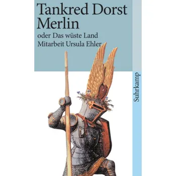Merlin oder Das wüste Land - Tankred Dorst