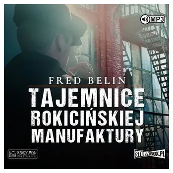 Tajemnice Rokicińskiej Manufaktury audiobook - Belin Fred
