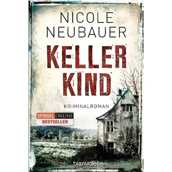Kellerkind - Neubauer, Nicole