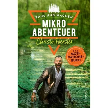 Populárně naučná literatura pro dospělé Mikroabenteuer - Das Motivationsbuch - Foerster, Christo