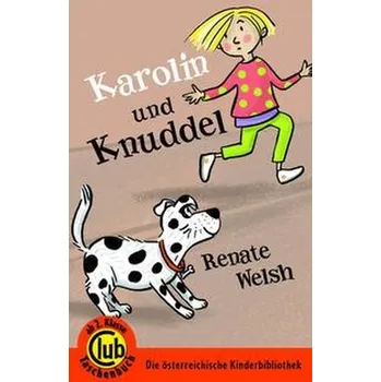 Karolin und Knuddel - Welsh, Renate