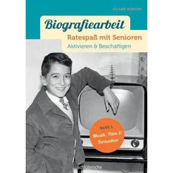 Biografiearbeit - Ratespaß mit Senioren. Bd.1 - Winkler, Susann