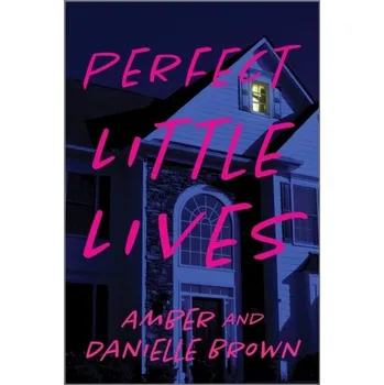 Perfect Little Lives - Brown, Danielle; Jackson, Lee; Morgan, Nicola; McInally, M-C.; Summers, Eric