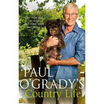 Literární biografie Paul O'Grady's Country Life - O'Grady, Paul [EN] (2018, Brožovaná / brožovaná, Transworld Publishers Ltd)