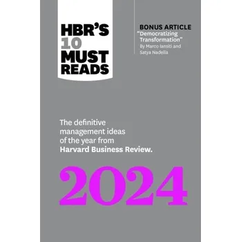 HBR's 10 Must Reads 2024 - Harvard Business Review
