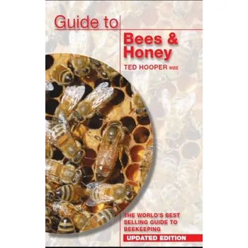 Guide to Bees & Honey - Hooper, Ted; Bruyn, Clive De; Thomas, Margaret