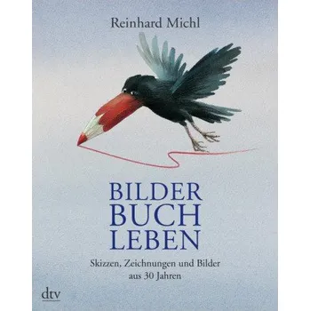 Literární biografie Bilder Buch Leben - Michl, Reinhard