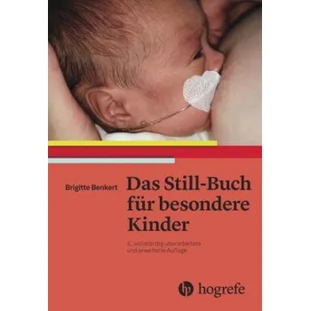 Das Still-Buch für besondere Kinder - Benkert, Brigitte