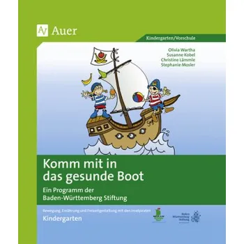 Předškolní výuka Komm mit in das gesunde Boot - Kindergarten - Wartha, Olivia