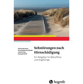 Sehstörungen nach Hirnschädigung - Neumann, Günter