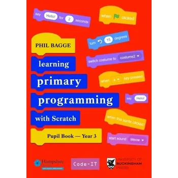 Technika Teaching Primary Programming with Scratch Pupil Book Year 3 - Bagge, Phil
