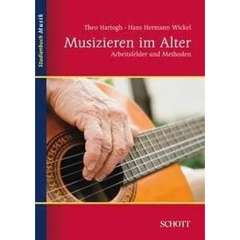 Umění Musizieren im Alter - Hartogh, Theo