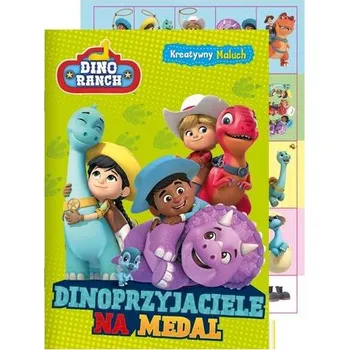 Pohádka Dino Ranch. Kreatywny Maluch cz. 1 - praca zbiorowa