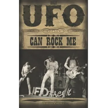 Literární biografie Lights Out: Surviving the '70s with UFO - Martin Popoff