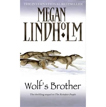 Wolf's Brother - Lindholm, Megan