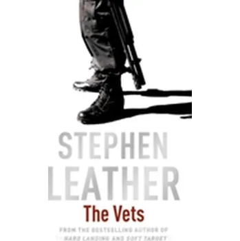 The Vets - Stephen Leather