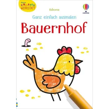 První čtění Kleine Kreativ-Werkstatt - Ganz einfach ausmalen: Bauernhof - Nolan, Kate