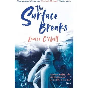 The Surface Breaks - O'Neill, Louise