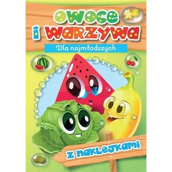 První čtění Kolorowanka - Owoce i Warzywa - praca zbiorowa