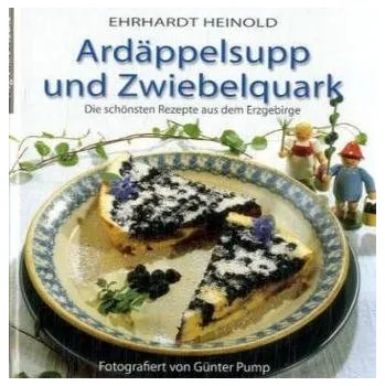 Ardäppelsupp und Zwiebelquark - Heinold, Ehrhardt