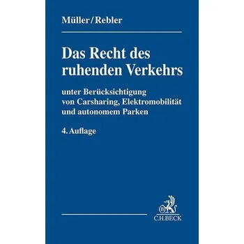 Das Recht des ruhenden Verkehrs - Müller, Dieter
