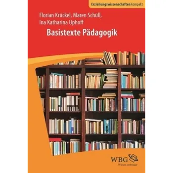 Basistexte Pädagogik - Dörpinghaus, Andreas