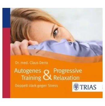 Autogenes Training & Progressive Relaxation, 1 Audio-CD - Derra, Claus