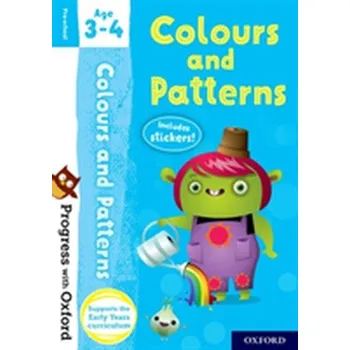 Cizí jazyk Progress with Oxford: Colours and Patterns Age 3-4 - Robinson, Katelyn