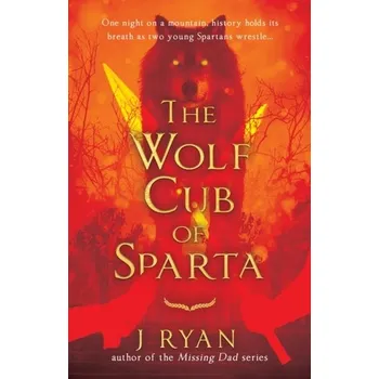 The Wolf Cub of Sparta - Ryan