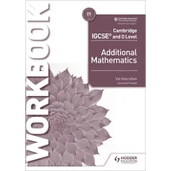 Přírodní věda Cambridge IGCSE and O Level Additional Mathematics Workbook - Hanrahan, Val