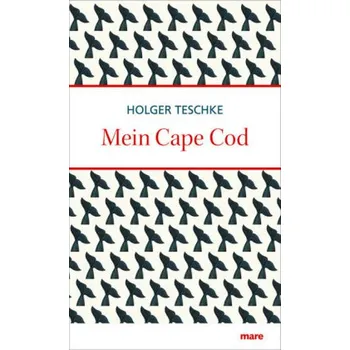 Literární cestopis Mein Cape Cod - Teschke, Holger