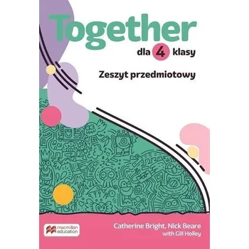 Anglický jazyk Together SP 4 Zeszyt do języka angielskiego - Liz Kilbey, Catherine Bright