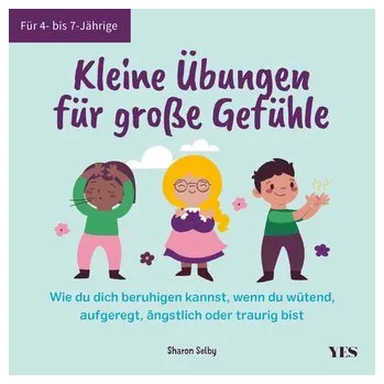 První čtění Kleine Übungen für große Gefühle - Selby, Sharon