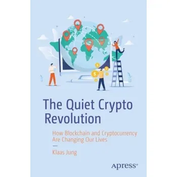 Technika The Quiet Crypto Revolution - Jung, Klaas