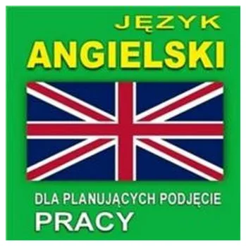 J.angielski dla planujących podjęcie pracy Ks(+MP3)