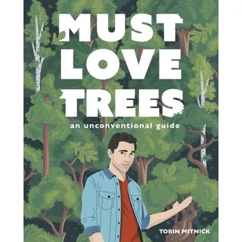 Must Love Trees - Mitnick, Tobin