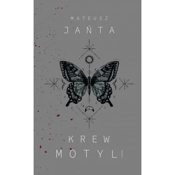 Krew motyli - JAŃTA MATEUSZ