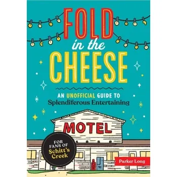 Fold in the Cheese - Long, Parker