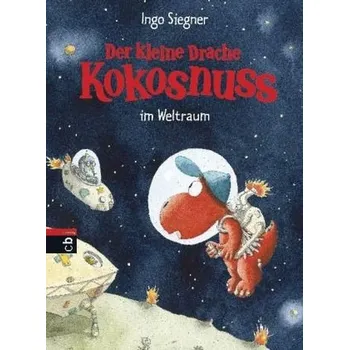 První čtění Der kleine Drache Kokosnuss im Weltraum - Siegner, Ingo