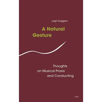 A Natural Gesture - Luigi, Gaggero