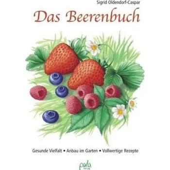 Das Beerenbuch - Oldendorf-Caspar, Sigrid