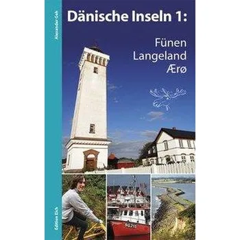 Cestování Dänische Inseln 1: Fünen, Langeland, Ærø - Geh, Alexander