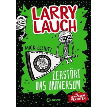 První čtění Larry Lauch zerstört das Universum - Elliott, Mick