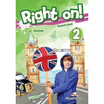 Anglický jazyk Right On! 2 SB + DigiBook EXPRESS PUBLISHING - Dooley Jenny
