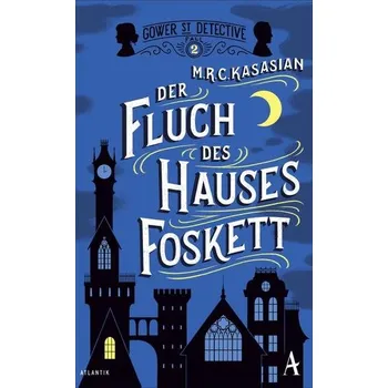 Der Fluch des Hauses Foskett - Kasasian, M. R. C.